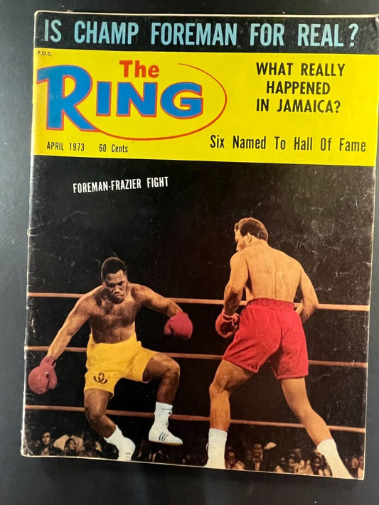 Vintage April 1973 The Ring Boxing Magazine - Foreman-Frazier Fight Collectible